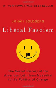 Liberal Fascism by Jonah Goldberg